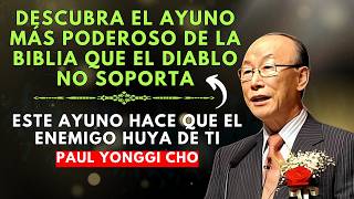 DAVID PAUL YONGGI CHO EL AYUNO QUE EL DIABLO NO SOPORTA, ¡COMIENCE HOY Y VER EL MILAGRO!