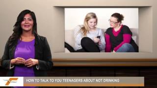 How to talk to you teenagers about not drinking