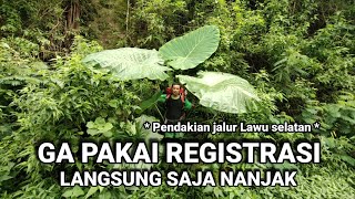 Pendakian Jalur Lawu Selatan : GA PAKAI REGISTRASI, LANGSUNG SAJA NANJAK