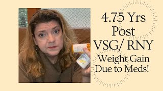 4 3/4 Yrs Post VSG/ 1 1/2 Yrs Post Revision 2 RNY; Weight Gain After Injury & Meds * RSD / CRPS * 😫