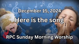 RPC Sunday Worship - December 15, 2024