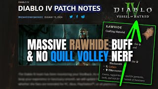 MASSIVE RAWHIDE BUFF & NO QUILL VOLLEY NERF! New Patch Notes Vessel of Hatred Diablo 4