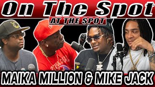 Maika Million & Mike Jack 3200 | On The Spot At The Spot