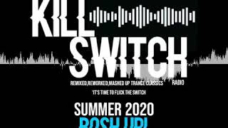 Tom Bradshaw pres  Killswitch 110 Summer 2020 Bosh UP June 2020