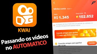 Kwai - Como passar os vídeos automaticamente