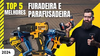 As 5 Melhores Furadeira e Parafusadeira para comprar em 2024