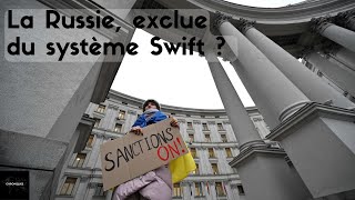 Qu’est-ce que le système swift dont plusieurs alliés veulent exclure la Russie ?