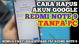 LUPA AKUN GOOGLE REDMI NOTE 9 || BYPASS FRP REDMI NOTE 9 TANPA PC 1000% WORK