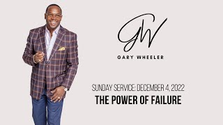 The Power of Failure - December 4, 2022 @ 11am