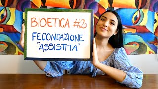 FECONDAZIONE ASSISTITA E CELLULE STAMINALI: cosa dice l'etica?