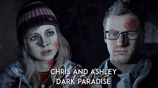 Chris and Ashley || Dark Paradise