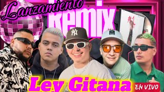 Lanzamiento del Remix ley gitana esto pasó