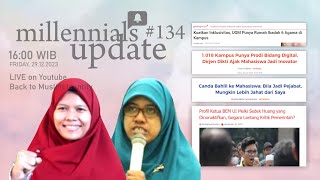 MILLENIALS UPDATE #134 | Candaan Pejabat ke Mahasiswa Hingga Ketua Bem UI dinonaktifkan