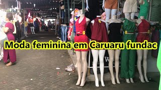 MODA FEMININA FEIRA DA SULANCA EM CARUARU PESQUISEI PREÇOS