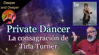 Deeper & Deeper: PRIVATE DANCER de Tina Turner