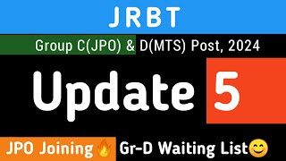 JRBT Gr-C & D New Update🔥 | JPO Joining Date, LDC, Gr-D Waiting List (2500+2000)🔥