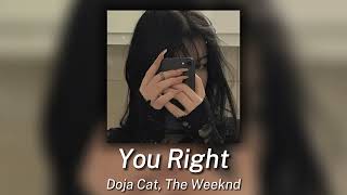 doja cat, the weeknd - you right | sped up