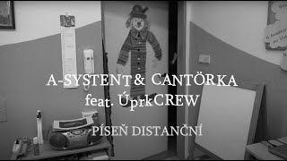 Píseň Distanční (A-SYSTENT & CANTÖRKA)