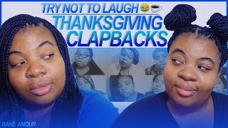 Funniest Thanksgiving Clapbacks Compilation 3 (TRY NOT TO LAUGH CHALLENGE)