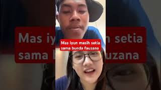 Mas iyun masih setia sama bunda fauzana