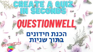 QuestionWell - create a quiz in seconds