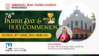 HOLY QURBANA & 76th PARISH DAY | IMMANUEL MAR THOMA CHURCH,PANDANAD |07.04.24 @08.00AM |QADOSH MEDIA