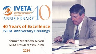 IVETA 40th Anniversary: Honoring Stuart Matthew Niven, IVETA's President 1995-1997.