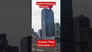 Visiting Melbourne, Australia 🇦🇺 during Summer time and Christmas 🎄