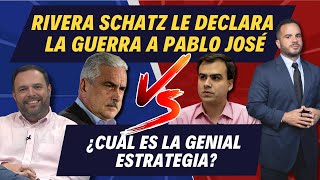 RIVERA SCHATZ LE DECLARA LA GUERRA A PABLO JOSÉ - ¿Cuál es la genial estrategia?