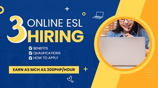 3 HIRING ONLINE ESL COMPANIES WITH 300 HOURLY RATE / Liezel Oh