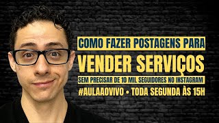 Aula #06 - Como Fazer Postagens no Instagram para Venda de Serviços