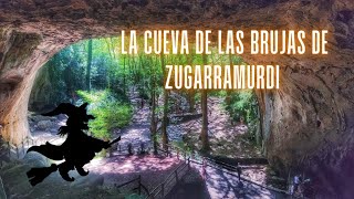 LA CUEVA DE LAS BRUJAS DE ZUGARRAMURDI