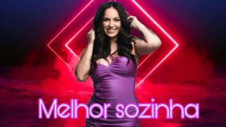 Melhor sozinha - Raphaela Santos