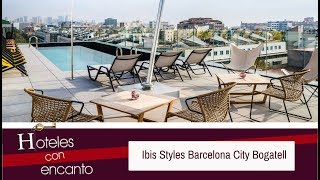 HOTEL IBIS STYLES BCN CITY - HOTELES CON ENCANTO