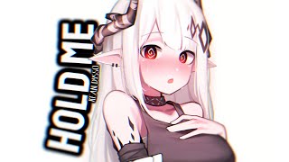 Nightcore - Hold Me (KEAN DYSSO) II Lyrics