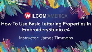 How To Use  Basic Letter Properties In EmbroideryStudio e4