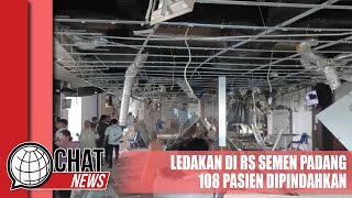 Ledakan di RS Semen Padang, 108 Pasien Dipindahkan - Chatnews 31 Januari 2024