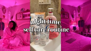 Late night self care routine | body care, haircare & skincare