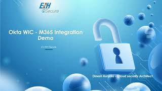 ENH iSecure Okta Workforce Identity Cloud - M365 Integration Demo