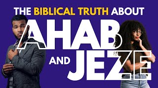 BIBLICAL TRUTH: JEZEBEL Supported Everything AHAB Wanted | DID NOT Usurp Authority!