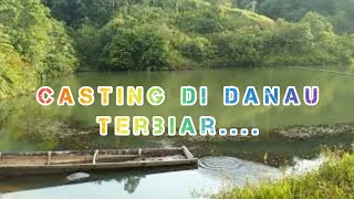 Santai..casting di danau terbiar.