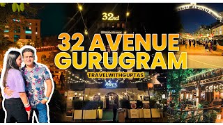 Best Places To Visit In Gurugram For Couples And Family | 32 Avenue Gurgaon Best Restaurants