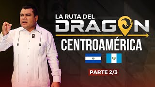 Esto Fue Lo Que Paso En La Ruta del Dragón - El Salvador, Guatemala I EP 46 Especial Parte 2