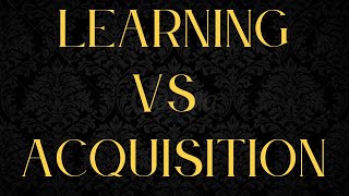 Learning vs Acquisition - Real English - Aula 5