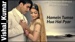 Ab Tumhare Hawale Watan Saathiyo Hindimp3.Mobi Songs Mujhe Pyar Do DjVSL Kumar