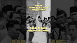 Seruan "Ganyang Malaysia" Soekarno #informasiunik #infomenarik #informasiunik #informasimenarik