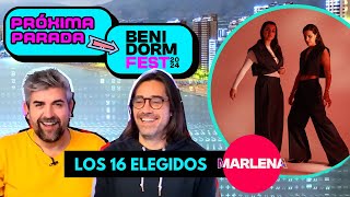 MARLENA  / REACCIÓN LOS 16 ELEGIDOS / PRÓXIMA PARADA BENIDORMFEST