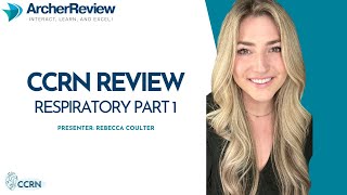 CCRN Review: Respiratory Part One