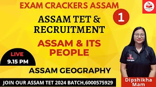 Assam TET2024 | Assam and its People | Assam Geography