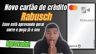 novo cartão de crédito rabusch